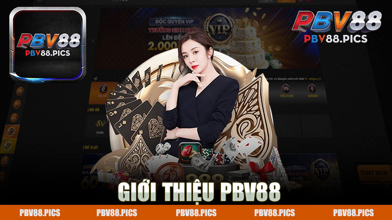 Giới thiệu nhà cái PBV88 - Trải nghiệm cá cược đỉnh cao cùng thương hiệu uy tín